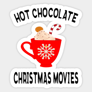 Hot Chocolate and Christmas Movies Sticker